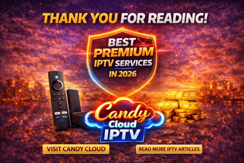 Is premium IPTV subscription worth it in 2026 Candy Cloud IPTV guide