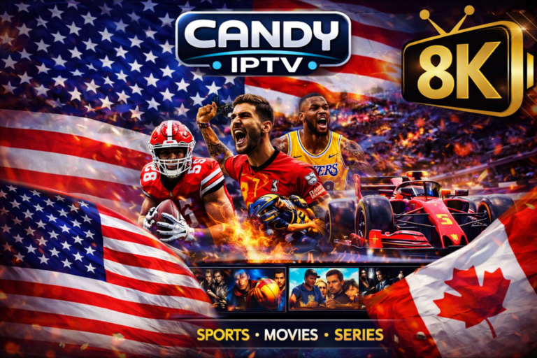 Best Premium IPTV for USA and Canada channels with Candy IPTV 8K streaming - including sports, movies and TV series