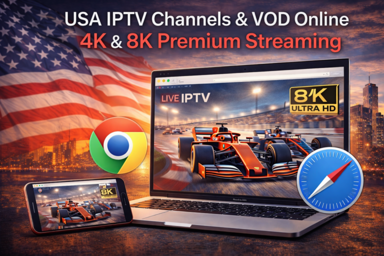 USA IPTV channels and VOD online streaming in Chrome and Safari browser with 4K and 8K premium live TV